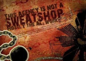 An ad that reads: This agency is not a sweatshop. Mostly the AIs work.